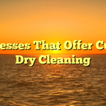 Businesses That Offer Curtain Dry Cleaning