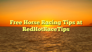 Read more about the article Free Horse Racing Tips at RedHotRaceTips